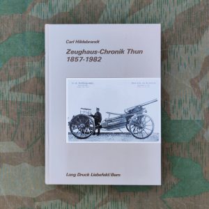Zeughaus-Chronik Thun 1857-1982